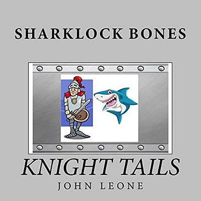 Sharklock Bones: Knight Tails-..
