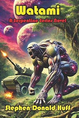 Watami: A Novel Of 'The Serpentine'-..