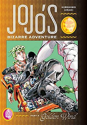 Jojo's Bizarre Adventure: Part 5--Golden Wind, Vol. 8-..