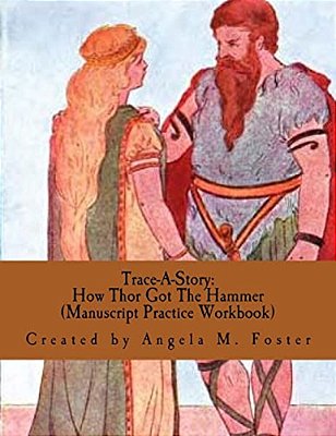 Trace-A-story: How Thor Got The Hammer (Manuscript Practice Workbook)-..