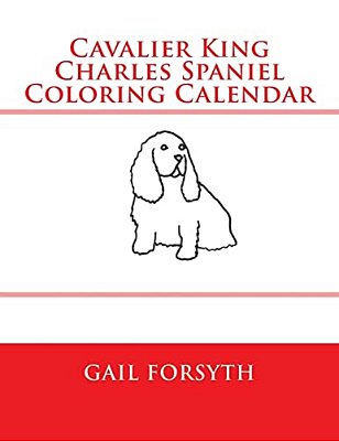 Cavalier King Charles Spaniel Coloring Calendar-..