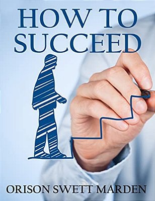 How To Succeed: (Original Version, Restored)-..