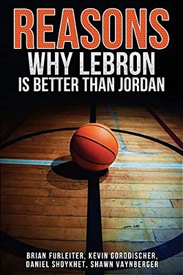 The Reasons Why Lebron Is Better Than Jordan-..