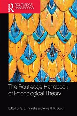 The Routledge Handbook Of Phonological Theory-..