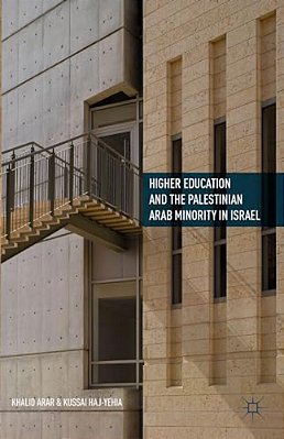 Higher Education And The Palestinian Arab Minority In Israel-..