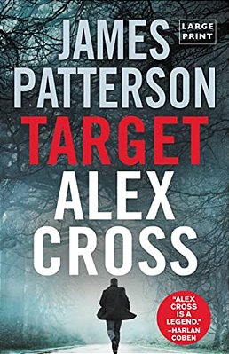 Target: Alex Cross (Large Type/Large Print)-..