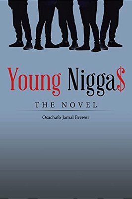 Young Nigga$: The Novel-..