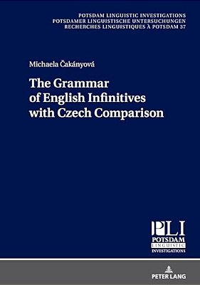 The Grammar Of English Infinitives With Czech Comparison-..