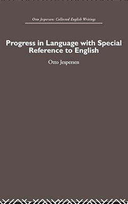 Progress In Language, With Special Reference To English-..