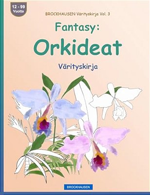 Brockhausen Värityskirja Vol. 3 - Fantasy: Orkideat: Värityskirja-..