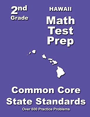 Hawaii 2ND Grade Math Test Prep: Common Core State Standards-..