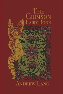The Crimson Fairy Book: Original And Unabridged-..