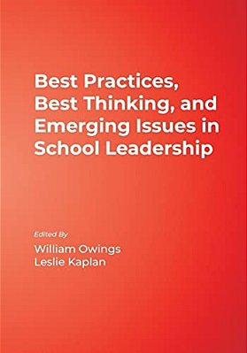 Best Practices, Best Thinking, And Emerging Issues In School Leadership-..