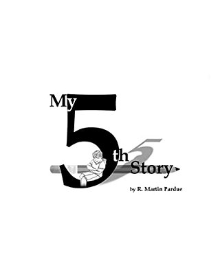 My "5Th" Story-..