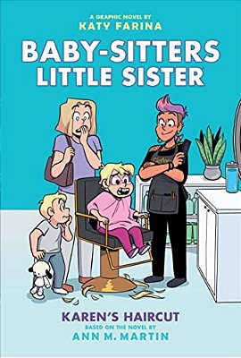 Karen's Haircut: A Graphic Novel (Baby-Sitters Little Sister #7)-..