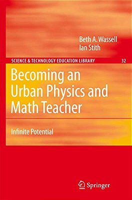 Becoming An Urban Physics And Math Teacher: Infinite Potential-..