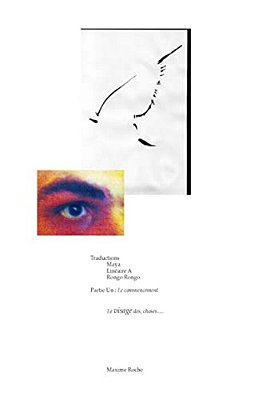 Le Visage Des Choses: Traduction Maya Lineaire A Rongo Rongo-..