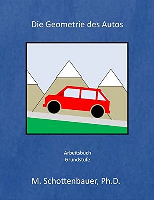 Die Geometrie Des Autos: Arbeitsbuch-..