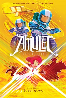 Supernova: A Graphic Novel (Amulet #8): Volume 8-..