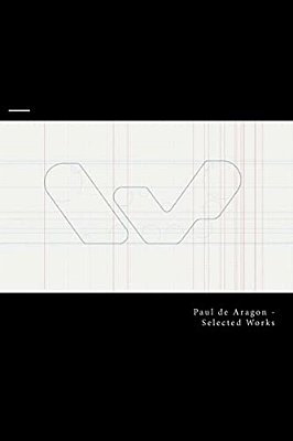 Paul De Aragon -Selected Works-..