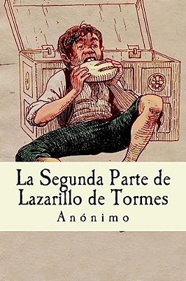 La Segunda Parte De Lazarillo De Tormes-..