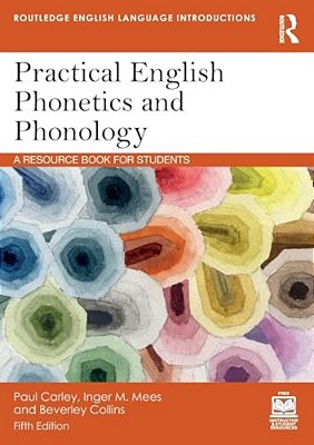 Practical English Phonetics And Phonology: A Resource Book For Students-..