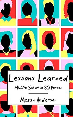 Lessons Learned: Middle School In 80 Verses-..