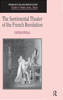 The Sentimental Theater Of The French Revolution-..