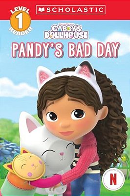 Pandy's Bad Day (Gabby's Dollhouse: Scholastic Reader, Level 1 #4)-..