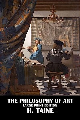The Philosophy Of Art - Large Print Edition-..