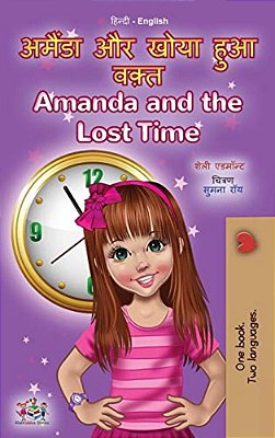 Amanda And The Lost Time (Hindi English Bilingual Book For Kids)-..