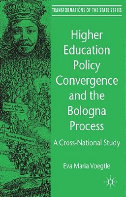 Higher Education Policy Convergence And The Bologna Process: A Cross-National Study-..
