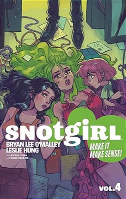 Snotgirl Volume 4: Make It Make Sense!-..