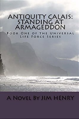 Antiquity Calais: Standing At Armageddon-..