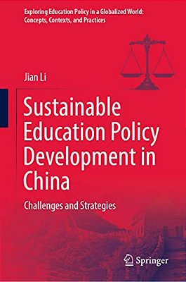 Sustainable Education Policy Development In China: Challenges And Strategies-..