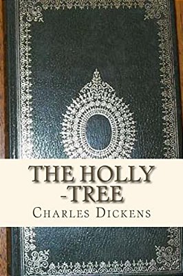 The Holly Tree-..