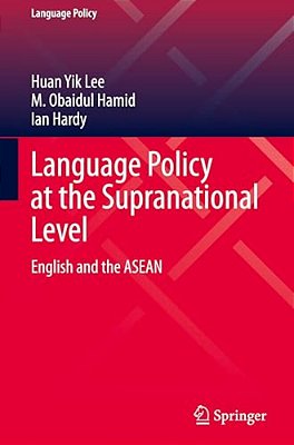 Language Policy At The Supranational Level: English And The Asean-..