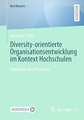Diversity-Orientierte Organisationsentwicklung Im Kontext Hochschulen: Konzepte Und Prozesse-..