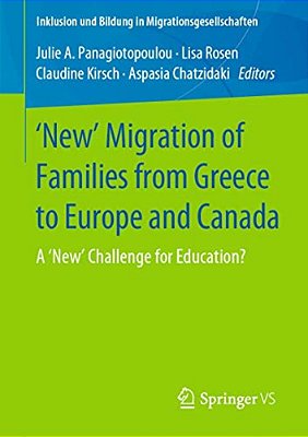 'New' Migration Of Families From Greece To Europe And Canada: A 'New' Challenge For Education?-..