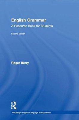 English Grammar: A Resource Book For Students-..