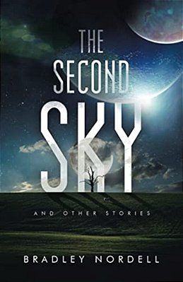 The Second Sky: And Other Stories-..