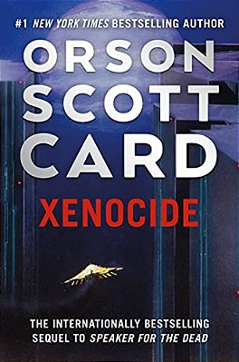 Xenocide: Volume Three Of The Ender Saga-..