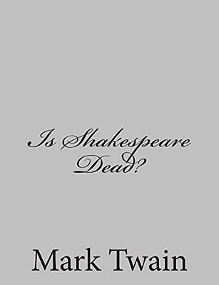 Is Shakespeare Dead?-..