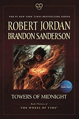 Towers Of Midnight: Book Thirteen Of The Wheel Of Time-..