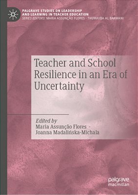Teacher And School Resilience In An Era Of Uncertainty-..