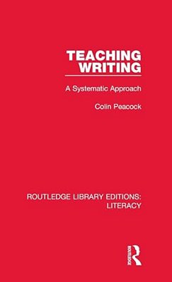 Teaching Writing: A Systematic Approach-..