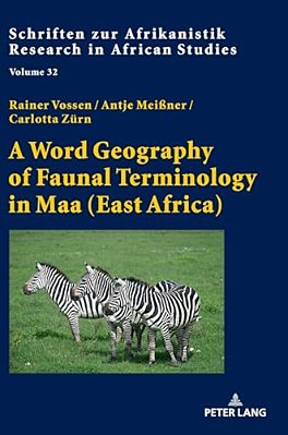 A Word Geography Of Faunal Terminology In Maa (East Africa)-..