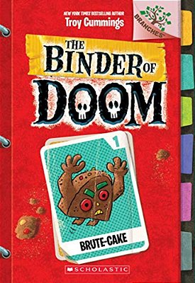 Brute-Cake: A Branches Book (The Binder Of Doom #1): Volume 1-..