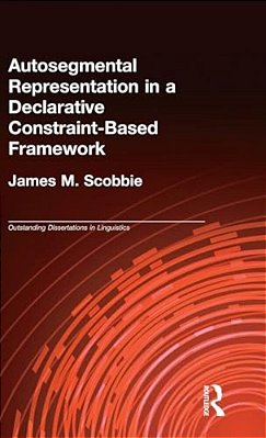 Autosegmental Representation In A Declarative Constraint-Based Framework-..