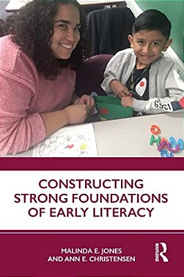 Constructing Strong Foundations Of Early Literacy-..